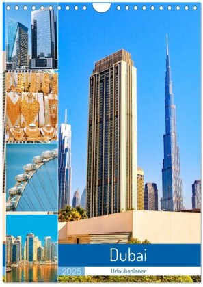 Dubai - Urlaubsplaner (Wandkalender 2025 DIN A4 hoch), CALVENDO Monatskalender