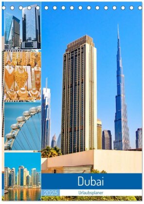 Dubai - Urlaubsplaner (Tischkalender 2025 DIN A5 hoch), CALVENDO Monatskalender