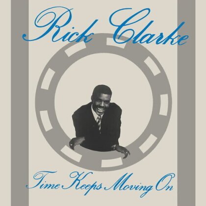 Rick Clarke - Yime Keeps Moving On (LP)