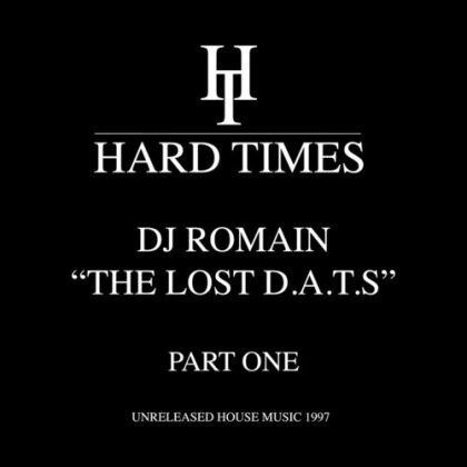 DJ Romain - Lost D.A.T.S-Part One: Unreleased House Music 97 (12" Maxi)