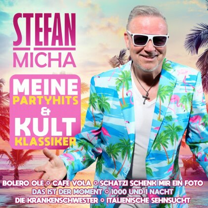 Stefan Micha - Meine Partyhits & Kultklassiker