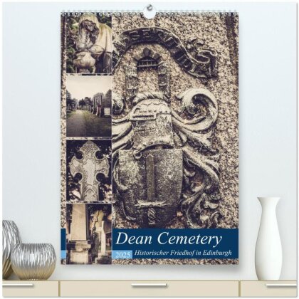 Dean Cemetery - Historischer Friedhof Edinburgh (hochwertiger Premium Wandkalender 2025 DIN A2 hoch), Kunstdruck in Hochglanz