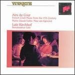 Gabriel Bataille, Marie Claude Vallin, Max von Egmond & Lutz Kirchhof - Airs De Cour: 17Th Century French Court Music