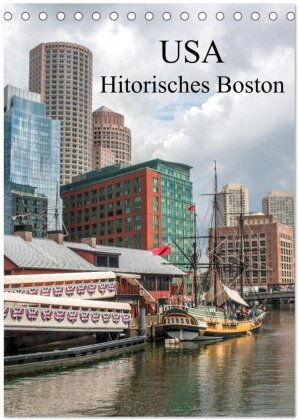 USA - Historisches Boston (Tischkalender 2025 DIN A5 hoch), CALVENDO Monatskalender
