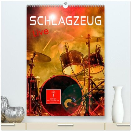 Schlagzeug live (hochwertiger Premium Wandkalender 2025 DIN A2 hoch) - Kunstdruck in Hochglanz