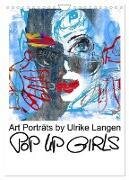 POP UP GIRLS Art Porträts by Ulrike Langen (Wandkalender 2025 DIN A4 hoch) - CALVENDO Monatskalender