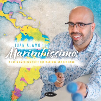 Juan Alamo - Marimbissimo: Latin American Suite For Marimba