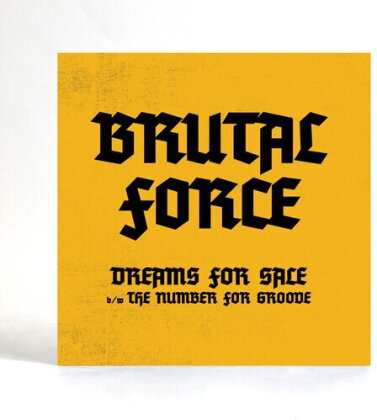 Brutal Force - Dreams For Sale (7" Single)