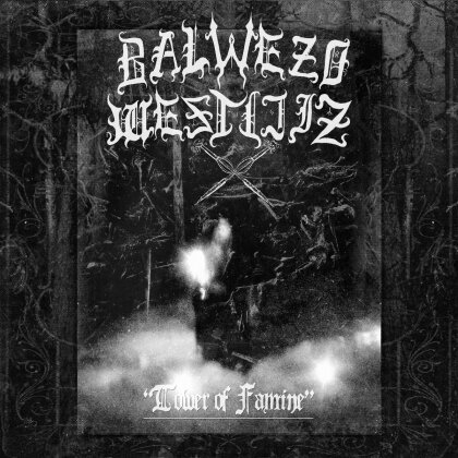 Balwezo Westijiz - Tower Of Famine (2 LP)