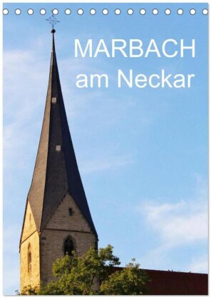 Marbach am Neckar (Tischkalender 2025 DIN A5 hoch) - CALVENDO Monatskalender