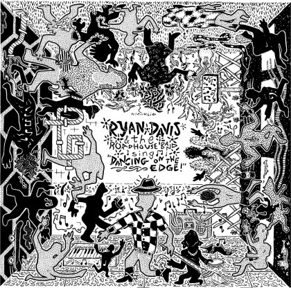 Ryan Davis & The Roadhouse Band - Dancing On The Edge (2 LPs)