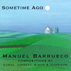 Manuel Barrueco - Sometime Ago