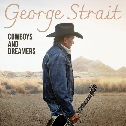 George Strait - Cowboys And Dreamers
