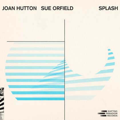 Joan Hutton & Sue Orfield - Splash