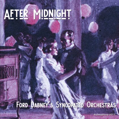 Ford Dabney's Syncopated Orchestras - After Midnight (2 CD)