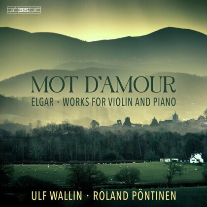 Sir Edward Elgar (1857-1934), Ulf Wallin & Roland Pöntinen - Mot Damour (Hybrid SACD)