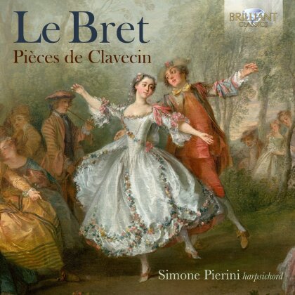 Le Bret & Simone Pierini - Pieces De Clavecin