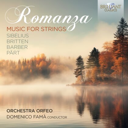 Orchestra Orfeo, Jean Sibelius (1865-1957), Sir Benjamin Britten (1913-1976), Samuel Barber (1910-1981), … - Romanza - Music For Strings