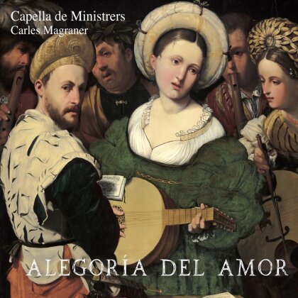 Capella de Ministrers & Charles Magraner - Alegoria Del Amor
