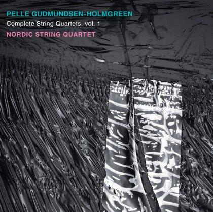 Nordic String Quartet & Pelle Gudmundsen-Holgreen (1932-2016) - Complete String Quartets, Vol. 2