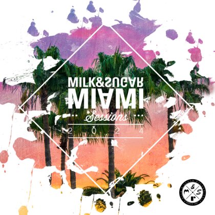 Milk & Sugar - Miami Sessions 2024 (2 CD)