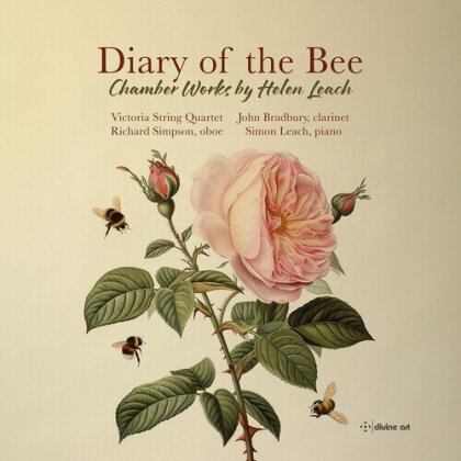 Victoria String Quartet, Helen Leach, Richard Simpson, John Bradbury & Simon Leach - Diary Of The Bee - Chamber Works By Helen Leach