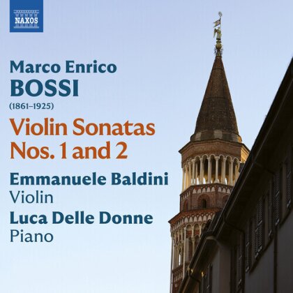 Marco Enrico Bossi (1861-1925), Emmanuele Baldini & Luca Delle Donne - Violin Sonatas Nos. 1-2