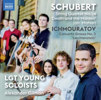 LGT Young Soloists, Franz Schubert (1797-1828), Airat Ichmouratov (*1973) & Alexander Gilman - Works For Strings