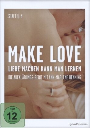 Make Love - Liebe machen kann man lernen - Staffel 4