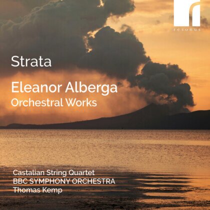 BBC Symphony Orchestra, Eleanor Alberga (*1949), Thomas Kemp & Castalian String Quartet - Orchestral Works