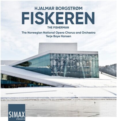 Norwegian National Opera Choir, Hjalmar Borgstrom (1864-1925) & Terje Boye Hansen - Fiskeren - The Fisherman