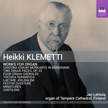 Heikki Klemetti (1876-1953) & Jan Lehtola - Works For Organ