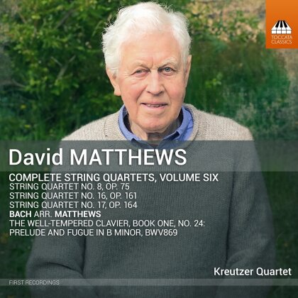 Kreutzer Quartet & David Matthews (*1943) - Complete String Quartets, Vol. 6