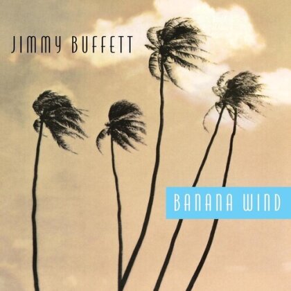 Jimmy Buffett - Banana Wind (2024 Reissue, MCA Nashville, 2 LPs)