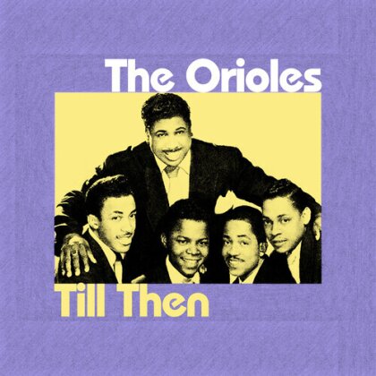 The Orioles - Til Then (CD-R, Manufactured On Demand)