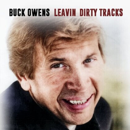 Buck Owens - Leavin' Dirty Tracks (CD-R, Manufactured On Demand)