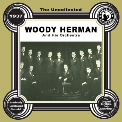 Woody Herman & his Orchestra - Uncollected: Woody Herman And His Orchestra - 1937 (CD-R, Manufactured On Demand)