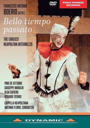 Cappella Neapolitana, Pino De Vittorio & Antonio Florio - Bello tiempo passato - The Earliest Neapolitan Intermezzo