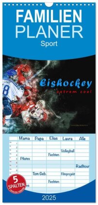 Familienplaner 2025 - Eishockey - extrem cool mit 5 Spalten (Wandkalender, 21 x 45 cm) CALVENDO