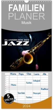 Familienplaner 2025 - Klangbilder des Jazz mit 5 Spalten (Wandkalender, 21 x 45 cm) CALVENDO