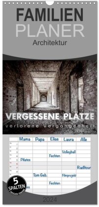 Familienplaner 2025 - Vergessene Plätze - verlorene Vergangenheit mit 5 Spalten (Wandkalender, 21 x 45 cm) CALVENDO