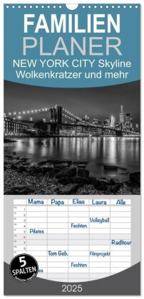 Familienplaner 2025 - NEW YORK CITY Skyline, Wolkenkratzer und mehr mit 5 Spalten (Wandkalender, 21 x 45 cm) CALVENDO