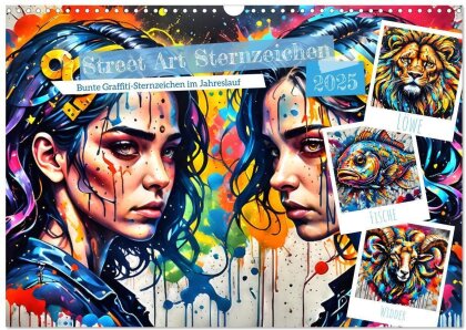 Street Art Sternzeichen (Wandkalender 2025 DIN A3 quer) - CALVENDO Monatskalender