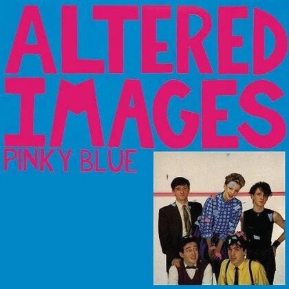 Altered Images - Pinky Blue (2024 Reissue, Deluxe Edition)