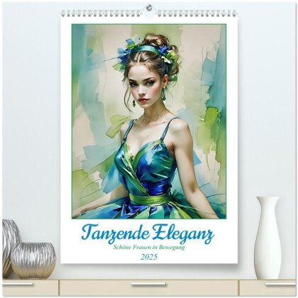 Tanzende Eleganz (hochwertiger Premium Wandkalender 2025 DIN A2 hoch) - Kunstdruck in Hochglanz