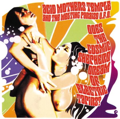 Acid Mothers Temple - Does The Cosmic Shepherd Dream Of Electric Tapirs? (2 LPs)