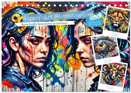 Street Art Sternzeichen (Tischkalender 2025 DIN A5 quer) - CALVENDO Monatskalender