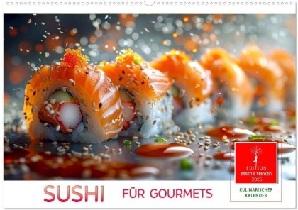 Sushi für Gourmets (Wandkalender 2025 DIN A2 quer) - CALVENDO Monatskalender