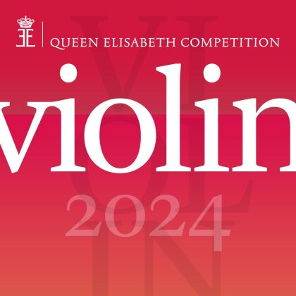 Queen Elisabeth Competition Violin 2024 (4 CD)
