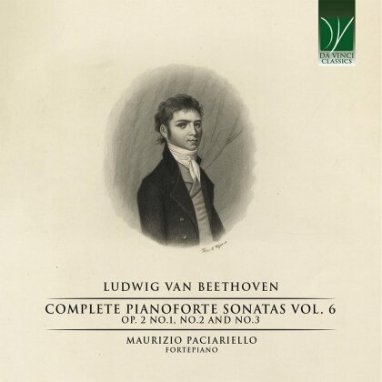 Ludwig van Beethoven (1770-1827) & Maurizio Paciariello - Complete Pianoforte Sonatas Vol 6 - Op. 2 No. 1, No. 2, And No. 3